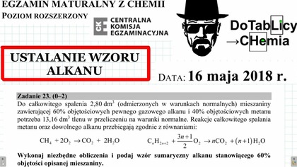 Do całkowitego spalenia 2,80 dm3 USTALANIE WZORU ALKANU.  ZADANIE 23 CKE 2018 MAJ #Chemia