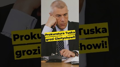 Prokuratura Tuska grozi Giertychowi! #prokuratura #tusk #giertych