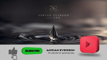 Adrian Everson feat.  Ann - Teardrop
