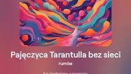 2024.07.05 - 13b - Pajęczyca Tarantulla bez sieci - rumba - tekst Ewa Lipka, śpiew i muzyka SI/AL