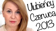 Ulubieńcy czerwca 2013 [ Renata Barańska ]