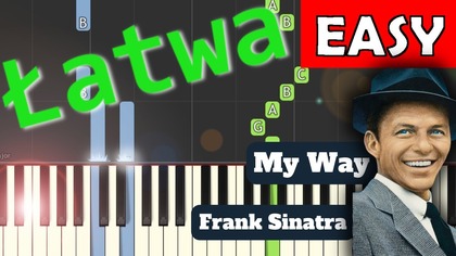  My Way (Frank Sinatra) - Piano Tutorial (łatwa wersja)  NUTY W OPISIE 