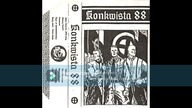 Konkwista 88 - Nie Cofniemy Się