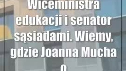 Wiceministra edukacji i senator sąsiadami.  Wiemy, gdzie Joanna Mucha otworzyła nowe ...