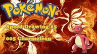 Pokemon - 005  Charmeleon Speedart #5 (music To Leave A Trace - Fight Your Evil Side)