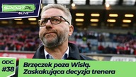 Trzęsienie ziemi w Wiśle Kraków! Brzęczek odchodzi [SPORT.pl LIVE #38]