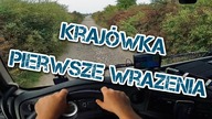 Krajówka.  Pierwsze wrażenia.