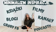 MINIMALIZM | Filmy, Książki, Blogi, Kanały, Podcasty
