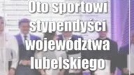 Oto sportowi stypendyści województwa lubelskiego (lista i zdjęcia)