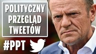 Upiorna myśl Donalda Tuska o powrocie do Sejmu RP [Polityczny Przegląd Tweetów]