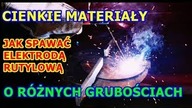 Jak spawać doczołowo i pachwinowo cienkie blachy o różnych grubościach / Elektroda rutylowa 6013.
