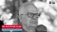 Abp Józef Michalik nie żyje.  Były przewodniczący KEP miał 85 lat [KS Info]