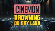 Cinemon - Drowning on Dry Land (I Am the Worst Thing That Can Happen to You)