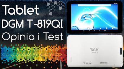 Tablet DGM T-819QI - Opinia