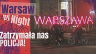  Warszawa Nocą na Rowerze - Jak wygląda Warszawa w nocy? - na Około