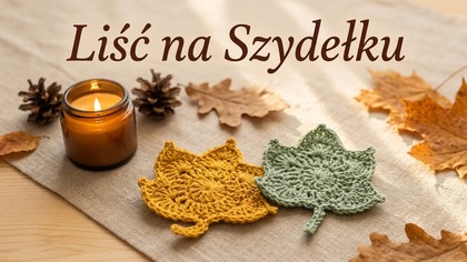 Jak zrobić liść na szydełku?  Szybki i prosty tutorial krok po kroku #761