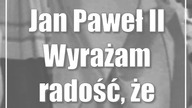 Jan Paweł II: Wyrażam radość, że Lublin żyje