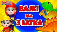 Bajki edukacyjne dla 3 latka 