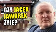 CZY JACEK JAWOREK ŻYJE? Policja ma nagranie