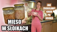 MIĘSO W SŁOIKU - jak zrobiłam KROK PO KROKU :) Łopatka wieprzowa ZAPASY NA TRUDNE CZASY