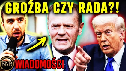 Z OSTATNIEJ CHWILI! Trump ODPOWIADA Tuskowi! ZAJMIJ SIĘ SWOIM KRAJEM!