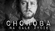 Historia mojej choroby.  Jak to się zaczęło, co było najgorsze?