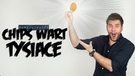 CHIPS WART TYSIĄCE | Poszukiwacz #264