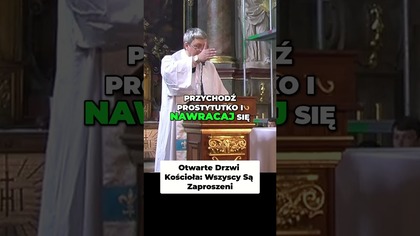 Otwarte Drzwi Kościoła Wszyscy Są Zaproszeni #pawlukiewicz