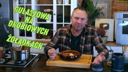 Zupa gulaszowa na żołądkach z indyka / Oddaszfartucha