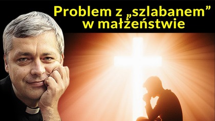 Problem z szlabanem w małżeństwie #pawlukiewicz