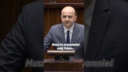 Drodzy Polacy! Muszę to przypomnieć całej Polsce...