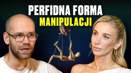 MANIPULACJA, która działa na każdego.  BEZ WYJĄTKU!
