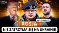 WOJNA Z ROSJĄ? GEN.  SKRZYPCZAK NIE WYTRZYMAŁ.  ŻADNYCH USTĘPSTW