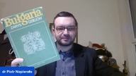 BUŁGARIA - kilka słów o tym państwie - dr Piotr Napierała