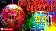 Eurodance Megamix - Back to the 90's part 3