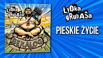 Łydka Grubasa - Pieskie Życie | BEKALOG (2025)