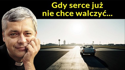 Gdy serce nie chce już walczyć #pawlukiewicz