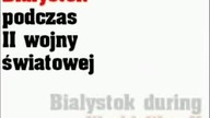 Bialystok, Poland (1939 - 1944)