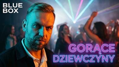 BLUE BOX - Dziewczyny bardzo gorące 2026 (z rep.  KRZYSZTOFA CIECIUCHA) Disco Polo
