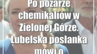Po pożarze chemikaliów w Zielonej Górze.  Lubelska posłanka mówi o składowiskach odpadów