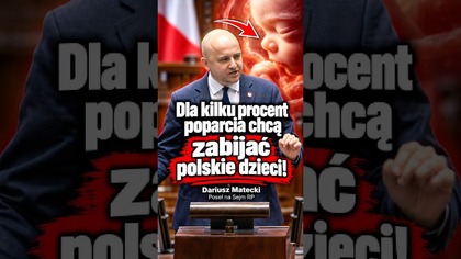Dariusz Matecki w Sejmie: dla kilku procent poparcia chcą zabijać polskie dzieci!