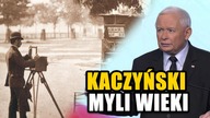 Kaczyński myli wiek XIX z XX i XXI