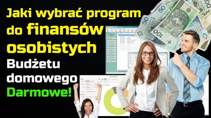Jaki wybrać program do finansów osobistych (budżetu domowego) - Bezpłatne