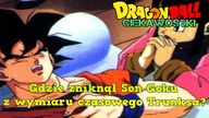 Gdzie zniknął Son Goku z wymiaru czasowego Trunksa? / Dragon Ball Ciekawotki