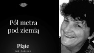 Pół metra pod ziemią.  Janina B.  i Monika K.  z Lubartowa - 5NZ #96