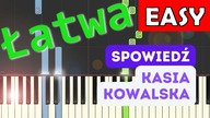  Spowiedź (Kasia Kowalska) - Piano Tutorial (łatwa wersja)  NUTY W OPISIE 