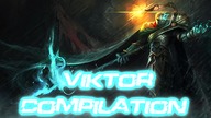 League Of Legends - Viktor Kill Compilation