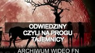 ODWIEDZINY CZYLI U PROGU TAJEMNICY - SUPER JAKOŚĆ!