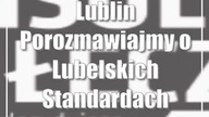 Lublin: Porozmawiajmy o Lubelskich Standardach Dostępności Kultury