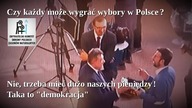 Czy każdy może wygrać wybory w Polsce? Nie, trzeba mieć dużo naszych pieniędzy! Taka to demokracja